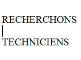 RECHERCHONS TECHNICIENS
